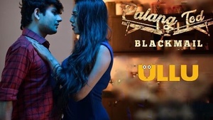 Palang Tod Chantagem Ullu